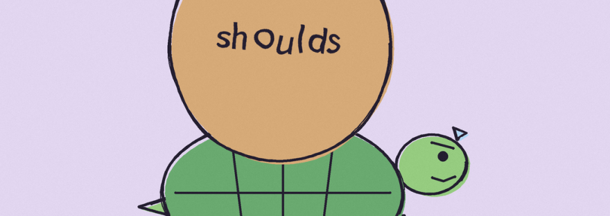Doodle of a turtle carrying a huge sack labeled shoulds on its shell. Text: carrying all the shoulds? put one down. #GOYOW